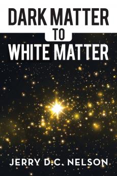 Dark Matter to White Matter