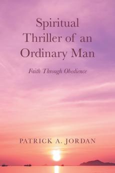 Spiritual Thriller of an Ordinary Man