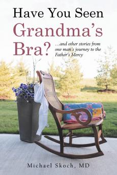 Have You Seen Grandma's Bra?