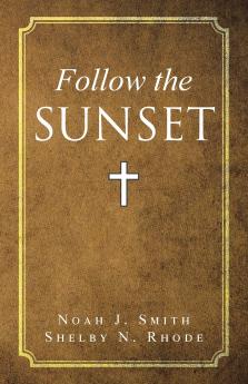 Follow the Sunset