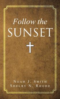 Follow the Sunset