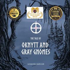 The Tale of Oknytt & Gray Gnomes