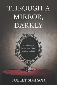 THROUGH A MIRROR DARKLY