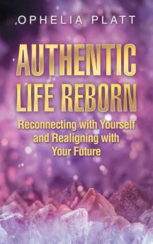 Authentic Life Reborn
