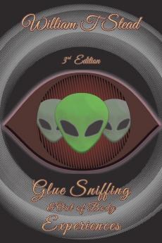 Glue Sniffing & Out of Body Experiences