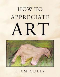 How to Appreciate Art