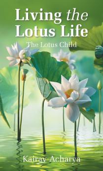 Living the Lotus Life