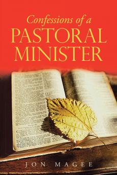 Confessions of a Pastoral Minister