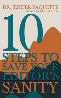 10 Steps to Save Your Editor's Sanity