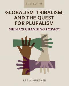 Globalism Tribalism and the Quest for Pluralism