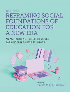 Reframing Social Foundations of Education for a New Era