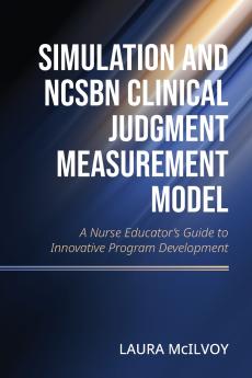 Simulation and NCSBN Clinical Judgment Measurement Model