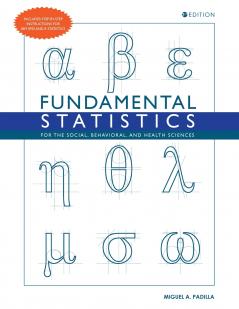 Fundamental Statistics for the Social Behavioral and Health Sciences