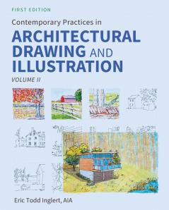 Contemporary Practices in Architectural Drawing and Illustration