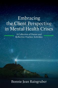 Embracing the Client Perspective in Mental Health Crises