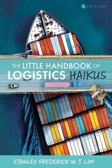 The Little Handbook of Logistics Haikus