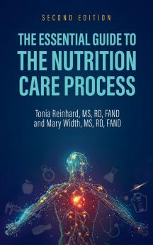 The Essential Guide to the Nutrition Care Process