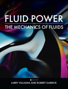 Fluid Power and the Mechanics of Fluids