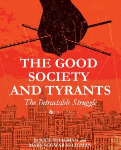 The Good Society and Tyrants