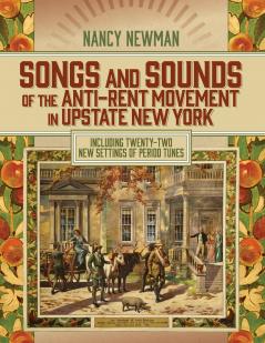Songs and Sounds of the Anti-Rent Movement in Upstate New York