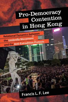 Pro-Democracy Contention in Hong Kong