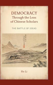 Democracy Through the Lens of Chinese Scholars