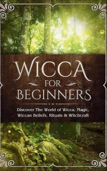 Wicca for Beginners