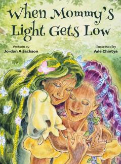 When Mommy's Light Gets Low