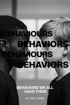 Behaviors Behaviours Behaviors Behaviours (We All Have Them)