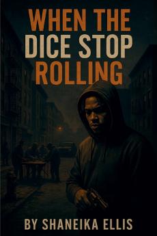 WHEN THE DICE STOP ROLLING