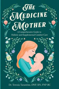 The Medicine Mother