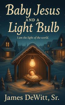 Baby Jesus and A Light bulb