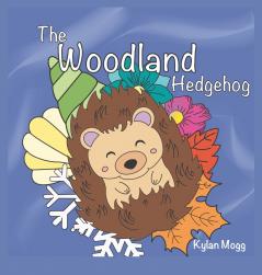 The Woodland Hedgehog