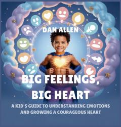 Big Feelings Big Heart