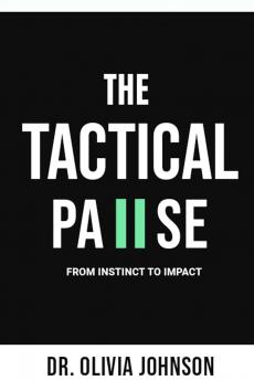 THE TACTICAL PAUSE