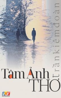 Tâm ảnh thơ - Thơ Trần Kiêm Đoàn