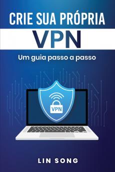 Crie sua própria VPN