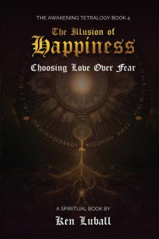 The Illusion of Happiness