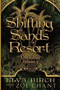 Shifting Sands Resort Omnibus Volume 4