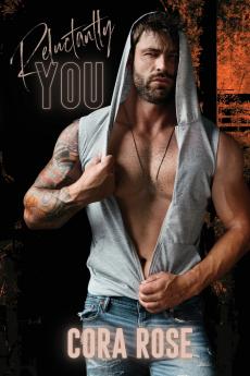 Reluctantly You