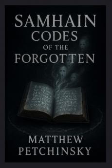 Samhain Codes of the Forgotten