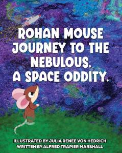 Journey to the Nebulous A Space Oddity