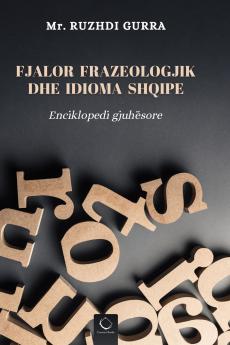 Fjalor Frazeologjik dhe Idioma Shqipe