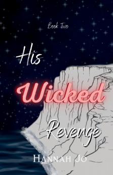His Wicked Revenge