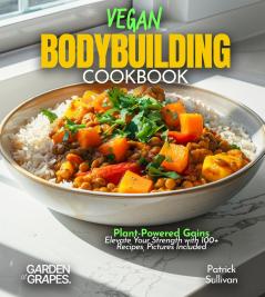 Vegan Bodybuilding Cookbook