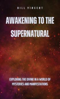 Awakening to the Supernatural