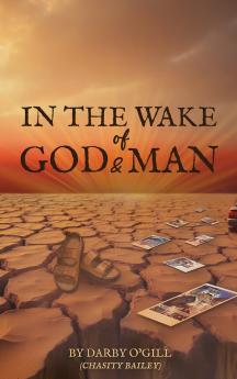 In The Wake of God and Man