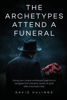 The Archetypes attend a Funeral