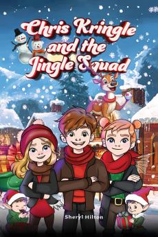 Chris Kringle and the Jingle Squad