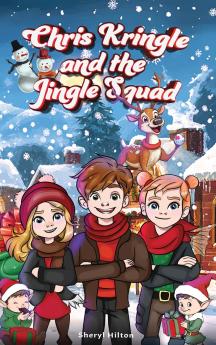 Chris Kringle and the Jingle Squad